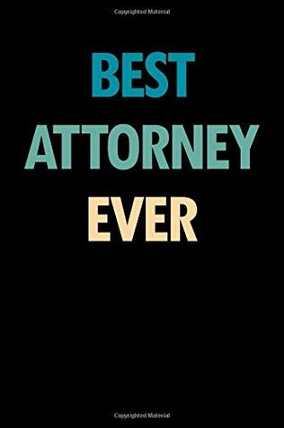 Download Best Attorney Ever: Blank Lined Novelty Office Humor Themed Notebook to Write In: With a Practical and Versatile Wide Rule Interior -  file in ePub