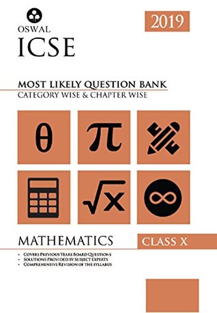 Read online Most Likely Question Bank for Mathematics : ICSE Class 10 for 2019 Examination - Oswal Publishers file in PDF