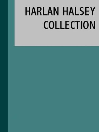 Read The Essential Harlan Halsey Collection (6 books) - Harlan Halsey | ePub