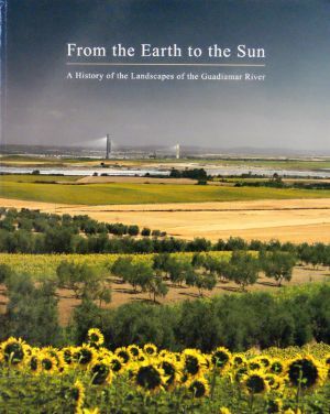 Read online From the Earth to the Sun: A history of the landscapes of the river Guadiamar - Fernando Amores Carredano | ePub