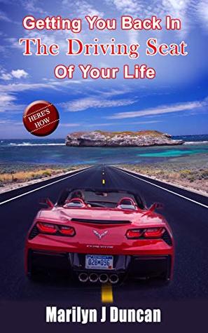 Download Getting You Back in The Driving Seat of Your Life: Seeds for Change - Marilyn Duncan file in PDF