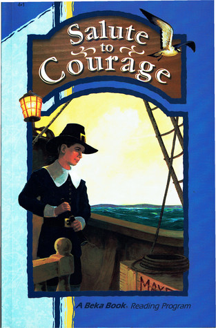 Download Salute to Courage (A Beka Book Reading Program) - Laurel Elizabeth Hicks | PDF