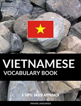 Download Vietnamese Vocabulary Book: A Topic Based Approach - Pinhok Languages file in ePub