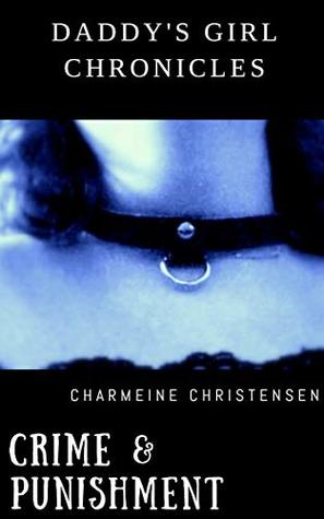 Download Daddy's Girl Chronicles: Crime and Punishment - Charmeine file in PDF