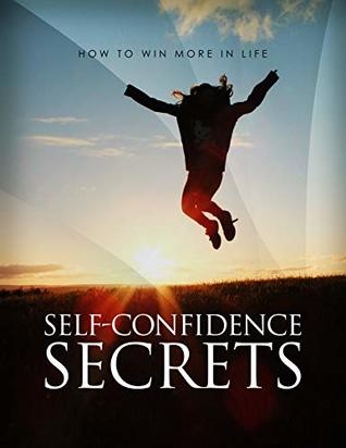 Read online Self Confidence Secrets: How to win more in life - Sherman Frank file in ePub