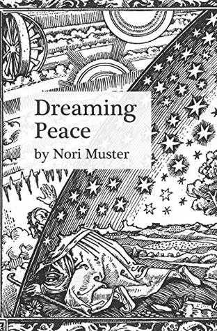 Read Dreaming Peace: The History of Positive Thinking and What It Means in the Post-Truth Era - Nori Muster | ePub