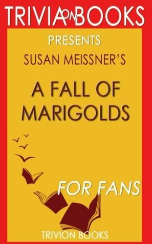 Read online Trivia: A Fall of Marigolds by Susan Meissner - Trivion Books file in ePub