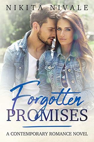 Read online Forgotten Promises: A Contemporary Romance Novel - Nikita Nivale file in PDF