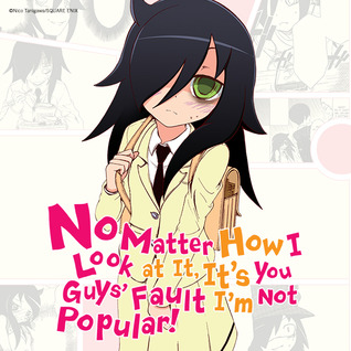 Download No Matter How I Look at It, It's You Guys' Fault I'm Not Popular! (Issues) (13 Book Series) - Nico Tanigawa file in ePub