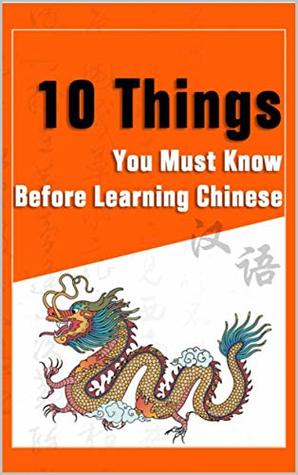 Download 10 Things You Must Know Before Learning Chinese - Ting Tang | ePub