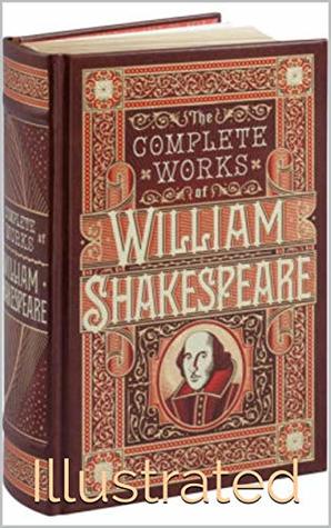 Read online The Complete Works of William Shakespeare: (Complete Series : Sonets, Poetry, Drama, Tragedies) - William Shakespeare file in ePub