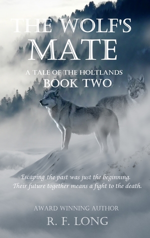 Download The Wolf's Mate (a Tale of the Holtlands, #2) - R.F. Long file in PDF
