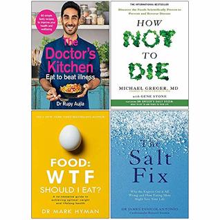 Read The Doctors Kitchen, How Not To Die, Food Wtf Should I Eat, The Salt Fix 4 Books Collection Set - Rupy Aujla file in ePub