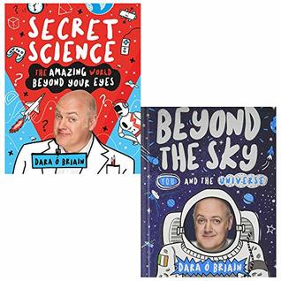 Read online Secret science, beyond the sky you and the universe 2 books collection set by dara o briain - Dara Ó Briain | PDF