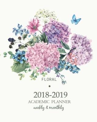 Read 2018-2019 Academic Planner Weekly And Monthly: Calendar Schedule Organizer and Journal Notebook With Inspirational Quotes And Summer Vintage Floral  December 2019) (Weekly & Monthly Planner) -  file in ePub