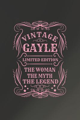 Read online Vintage Gayle Limited Edition the Woman the Myth the Legend: First Name Funny Sayings Personalized Customized Names Gift Birthday Girl Women Mother's Day Notebook Journal -  | ePub