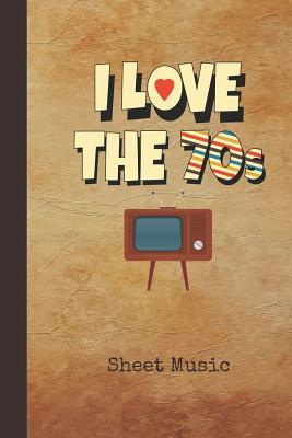 Read online I Love the 70s Sheet Music: Blank Manuscript Notebook Journal 1970s Retro Cassette Tape Cover Instrument Composition Book for Musician & Composer 12 Staves Per Page Staff Line Notepad & Notation Guide Create, Compose & Write Songs - Nostalgia Publications file in PDF