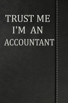 Read online Trust Me I'm an Accountant: Blood Sugar Diet Diary Journal Notebook 120 Pages 6x9 -  | PDF