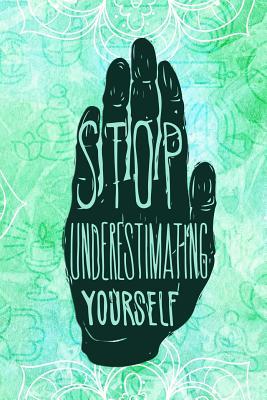 Read online Stop Underestimating Yourself: Blank Lined Notebook Journal Diary Composition Notepad 120 Pages 6x9 Paperback ( Yoga ) - Susan Hurts file in ePub