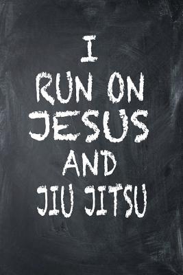 Read I Run on Jesus and Jiu Jitsu: 6x9 Ruled Notebook, Journal, Daily Diary, Organizer, Planner - Isaac D Runs file in ePub