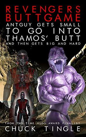 Read Revengers Buttgame: Antguy Gets Small To Go Into Thamos' Butt And Then Gets Big And Hard - Chuck Tingle file in PDF
