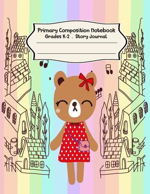 Read Primary Composition Notebook: Cutie Bear Primary Composition Notebook Grades K-2 Story Journal: Picture Space and Dashed Midline Kindergarten to Early Childhood 110 Story Paper Pages - Dim Ple file in PDF