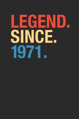Read Legend Since 1971: Blank Lined Notebook / Journal (6 X 9) - Birthday Gift and Anniversary Gift - Legend Publishing | ePub