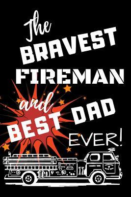 Read online The Bravest Fireman And Best Dad Ever!: Blank Lined Notebook -  | ePub