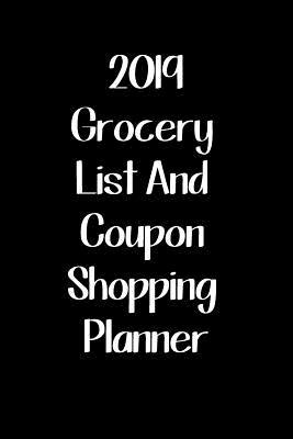 Read online 2019 Grocery List and Coupon Shopping Planner: Savings Tracker Organizer - Times Two Publications file in PDF