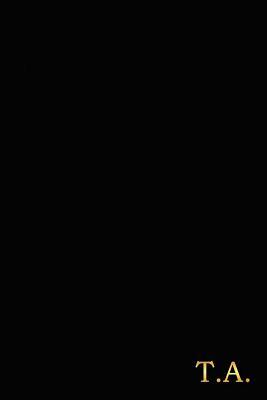 Read T.A.: Gold on Black Monogram Personalized Notebook with Two Initials. Matte Soft Cover Professional Style With120 Blank Lined Pages -  | PDF