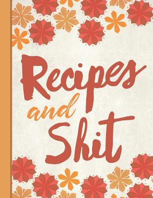 Download Best Mom Ever: Recipes and Shit Inspirational Gifts for Woman Dotted Bullet Notebook Journal Dot Grid Planner Organizer 8.5x11 Cute Autumn Orange Pattern - Flowerpower file in ePub