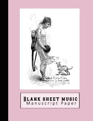 Read online Blank Sheet Music Manuscript Paper: Standard Manuscript Notebook - Stave / Staff Paper for the Musician or Music Theory Student - Vintage Female Musician and Dog - Mackay's Musician Journals | ePub