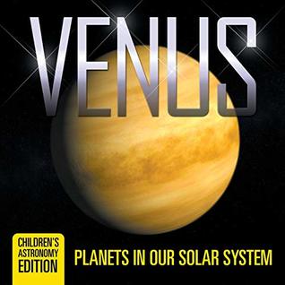 Download Venus: Planets in Our Solar System  Children's Astronomy Edition - Baby Professor file in ePub