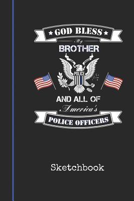 Read online Sketchbook: Blank Brother Police Officer Drawing Sketch Book for Artists & Illustrators Thin Blue Line Detective Cover Scrapbook Notepad & Art Workbook Create & Learn to Draw - Bluelight Publications file in ePub
