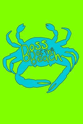 Download Boss of the Beach: Summer Journal - Fun Travellers Notebook, Books, Summer Holiday Scrapbook, Spring Break Travel Planner, Fall Winter Diary, Keepsake, Log Softback. -  file in PDF