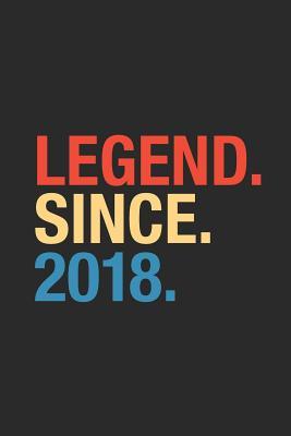 Download Legend Since 2018: Dotted Bullet Notebook - Happy Birthday Gift or Happy Anniversary Gift Idea - Legend Publishing file in PDF