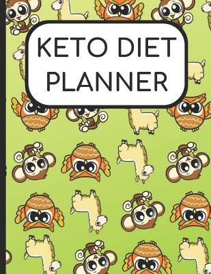 Download Keto Diet Planner: Owl and Llama Cover, 180 Day Charts for Ketogenic Diet Weight Loss and Wellness for 6 Months of Journaling - Jessica H Mavenport Publishing file in PDF