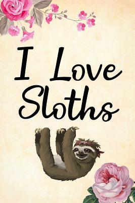 Read I Love Sloths: Blank Lined Journal Notebook, Funny Sloth Notebook, Sloth Journal, Sloth Notebook, Ruled, Writing Book, Notebook for Sloth Lovers, Sloth Gifts -  file in PDF
