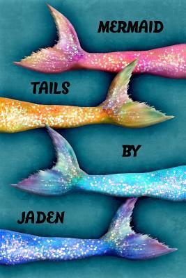Read online Mermaid Tails by Jaden: College Ruled Composition Book Diary Lined Journal - Lacy Lovejoy file in ePub