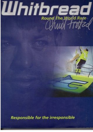 Read online Whitbread Round the World Race : Responsible for the Irresponsible - Knut Frostad | PDF