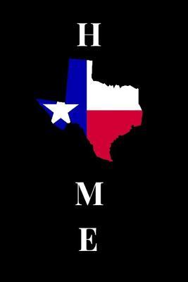Read Home: Texas Is My Home Lined Notebook Journal -  | PDF