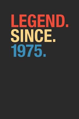 Read online Legend Since 1975: Blank Lined Notebook / Journal (6 X 9 -120 Pages) - Birthday Gift Idea - Legend Publishing | PDF