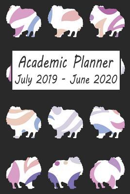 Download Academic Planner July 2019 - June 2020: Pomeranian Dog Weekly and Monthly Planner, Academic Year: 12 Month Agenda - Calendar, Organizer, Notes, Goals & to Do Lists -  file in ePub