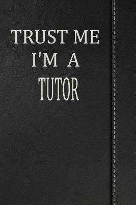 Download Trust Me I'm a Tutor: Weekly Planner Calendar Yearly 365 Notebook 120 Pages 6x9 -  file in ePub
