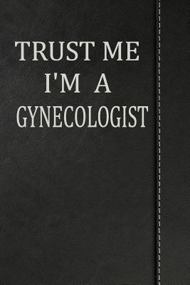 Read Trust Me I'm a Gynecologist: Blank Recipe Book Cookbook Journal Notebook 120 Pages 6x9 -  | PDF