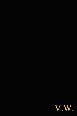 Read online V.W.: Gold on Black Monogram Personalized Notebook with Two Initials. Matte Soft Cover Professional Style With120 Blank Lined Pages -  file in ePub