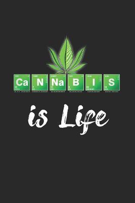 Download Cannabis Is Life: Cannabis/Medical Marijuana Inspired Notebook, Gifts for Stoners - Stonerville Books file in ePub