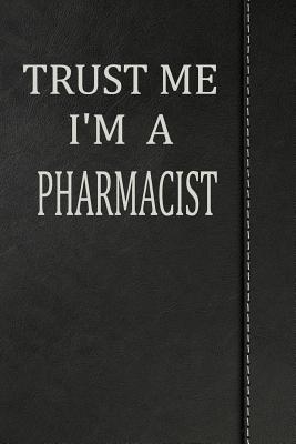 Read online Trust Me I'm a Pharmacist: Weekly Planner Calendar Yearly 365 Notebook 120 Pages 6x9 -  file in ePub
