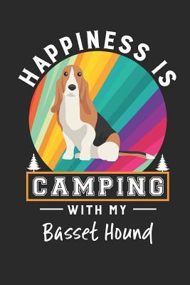 Read online Happiness Is Camping with My Basset Hound: Basset Hound Dog Breed Journal Lined Blank Paper -  | PDF