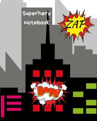 Read Superhero Notebook: 8x10 Children's Journal with Space to Draw a Picture & Write In. Superhero Design -  | ePub